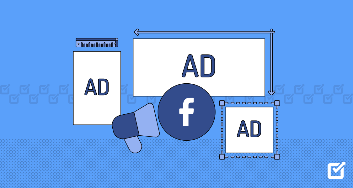 Comprehensive Guide to Facebook Ad Sizes and Specs in 2024